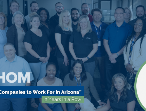 HOM Selected for the 2022 “Top Companies to Work for in Arizona” List